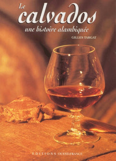 Le Calvados : Une histoire alambiquée
