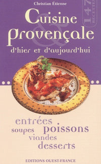 Cuisine provençale d'hier et d'aujourd'hui