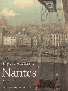 Couleurs de Nantes, il y a un siècle