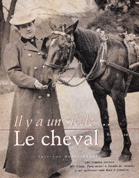 Il y a un siècle... : Le cheval