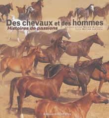 Des chevaux et des hommes - Histoires de passions