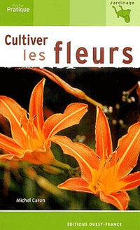 Cultiver les fleurs