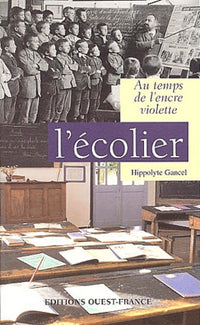 L'Écolier : Au temps de l'encre violette