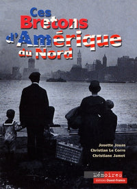 Ces Bretons d'Amérique du Nord