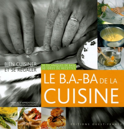 Le B.A.-BA de la cuisine