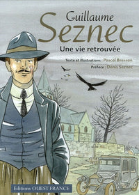 Guillaume Seznec: Une vie retrouvée