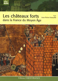 Les châteaux forts dans la France au Moyen Âge