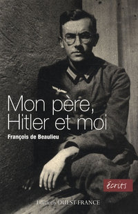 Mon père, Hitler et moi