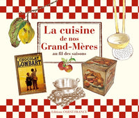 La cuisine de nos grand-mères au fil des saisons