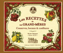 Recettes de nos grands-mères, conserves, bocaux