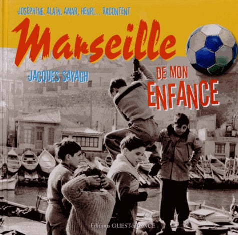 Marseille de mon enfance