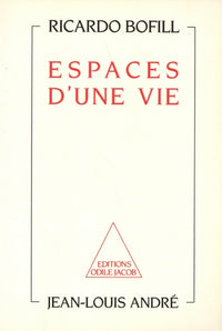 Espaces d'une vie