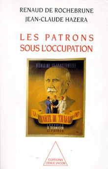 Les Patrons sous l'Occupation