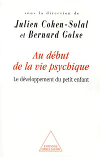 Au début de la vie psychique