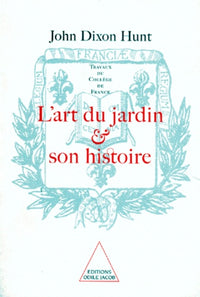 L'Art des jardins et son histoire