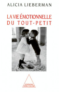 La Vie émotionnelle du tout-petit