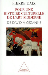 Pour une histoire culturelle de l'art moderne