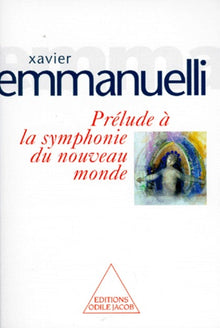 Prélude à la symphonie du nouveau monde