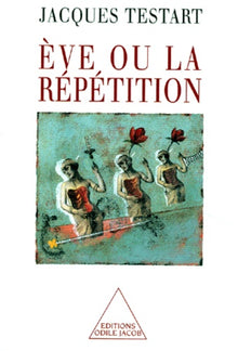 Eve ou La répétition