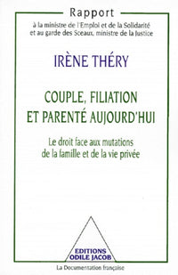 Couple, filiation et parenté aujourd'hui
