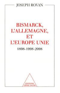 De Bismarck à l'Europe, 1898-1998