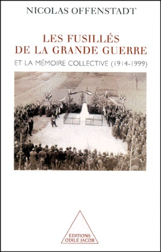 Les Fusillés de la Grande Guerre