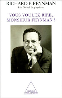Vous voulez rire, Monsieur Feynman !