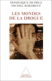 Les mondes de la drogue