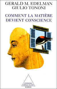 Comment la matière devient conscience