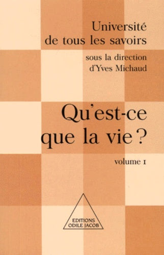 Qu'est-ce que la vie ? tome 1