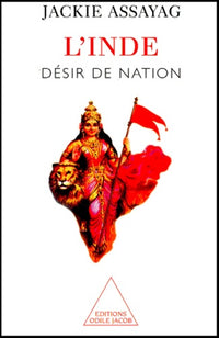 L'Inde: Désir de nation