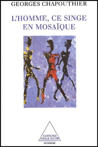 L'homme, ce singe en mosaïque