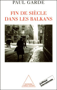 Fin de siècle dans les Balkans