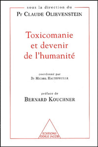 Toxicomanie et devenir de l'humanité