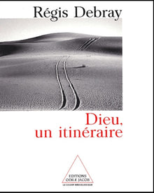 Dieu, un itinéraire