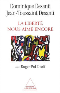 La liberté nous aime encore