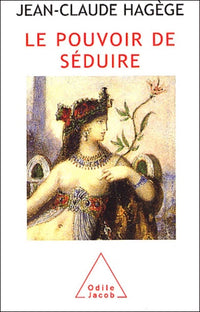 Le pouvoir de séduire