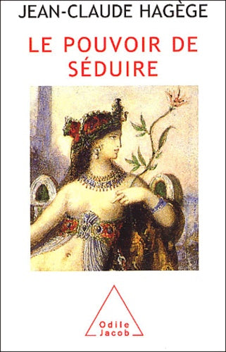 Le pouvoir de séduire