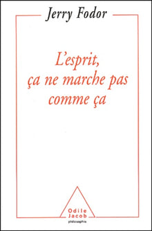 L'esprit, ça ne marche pas comme ça