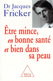 Être mince, en bonne santé et bien dans sa peau