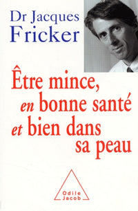 Être mince, en bonne santé et bien dans sa peau