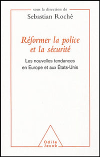 Réformer la police et la sécurité