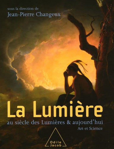 La lumière au siècle des lumières et aujourd'hui