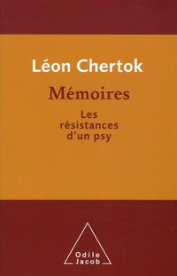 Mémoires: Les résistances d'un psy