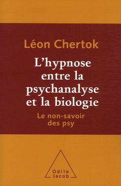 L'Hypnose entre la psychanalyse et la biologie