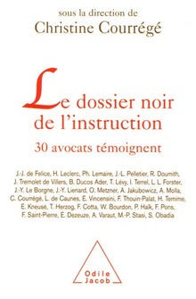 Le Dossier noir de l'instruction