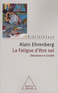 La fatigue d'être soi