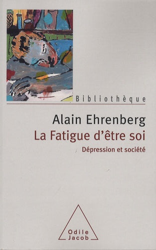 La fatigue d'être soi