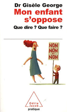 Mon enfant s'oppose