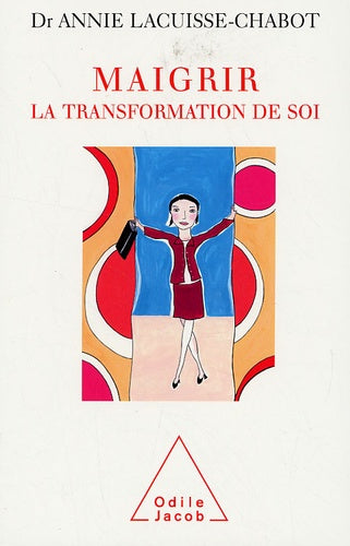 Maigrir: la transformation de soi